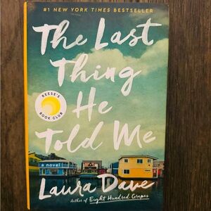 The Last Thing He Told Me by Laura Dave